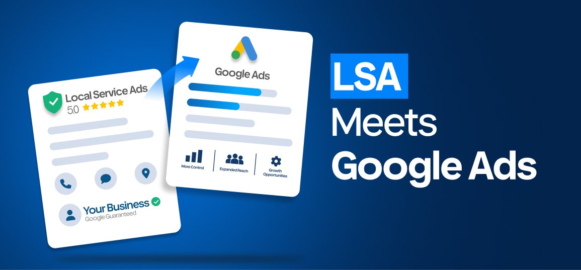 Local Services Ads Are Moving Into Google Ads: A Readiness Guide for Home Service Businesses